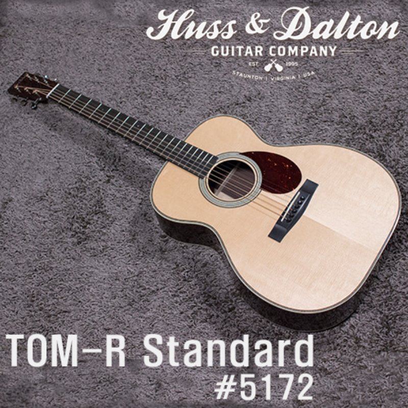 Huss &amp; Dalton TOM-R Standard w/Rosewood Back &amp; Side #5172(신품)
