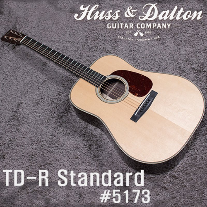 Huss &amp; Dalton TD-R Standard w/Rosewood Back &amp; Side #5173(신품)